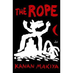 The Rope By Kanan Makiya