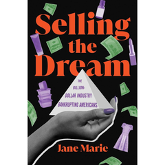 Selling the Dream By Jane Marie