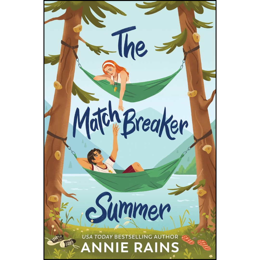 The Matchbreaker Summer By Annie Rains