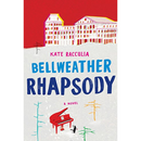 Bellweather Rhapsody By Kate Racculia