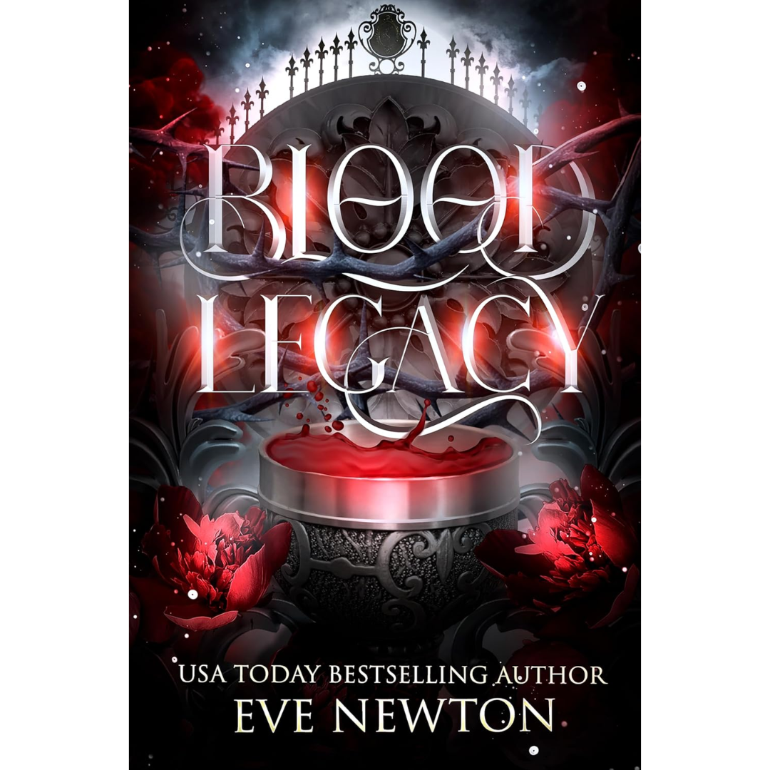 Blood Legacy By Eve Newton