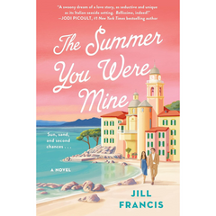The Summer You Were Mine By Jill Francis
