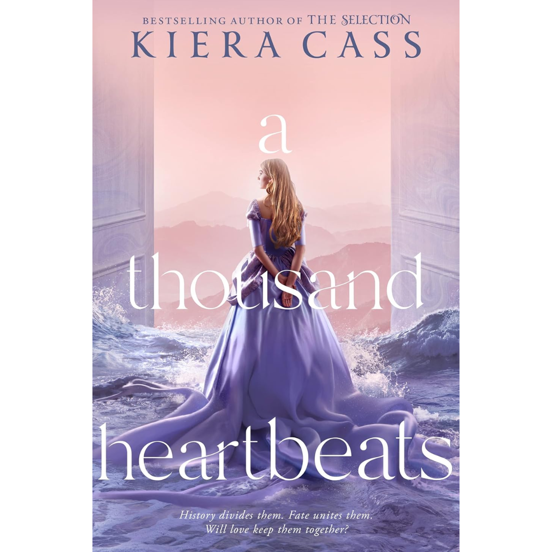 A Thousand Heartbeats By Kiera Cass