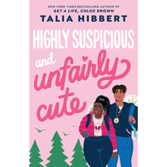 Highly Suspicious and Unfairly Cute By Talia Hibbert