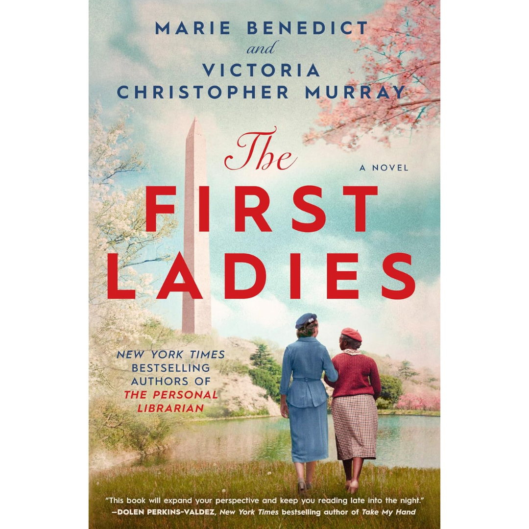 The First Ladies By Marie Benedict