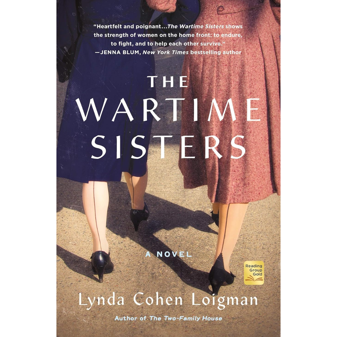 The Wartime Sisters By Lynda Cohen Loigman