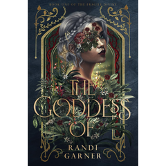 The Goddess Of By Randi Garner