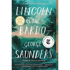 Lincoln in the Bardo By George Saunders