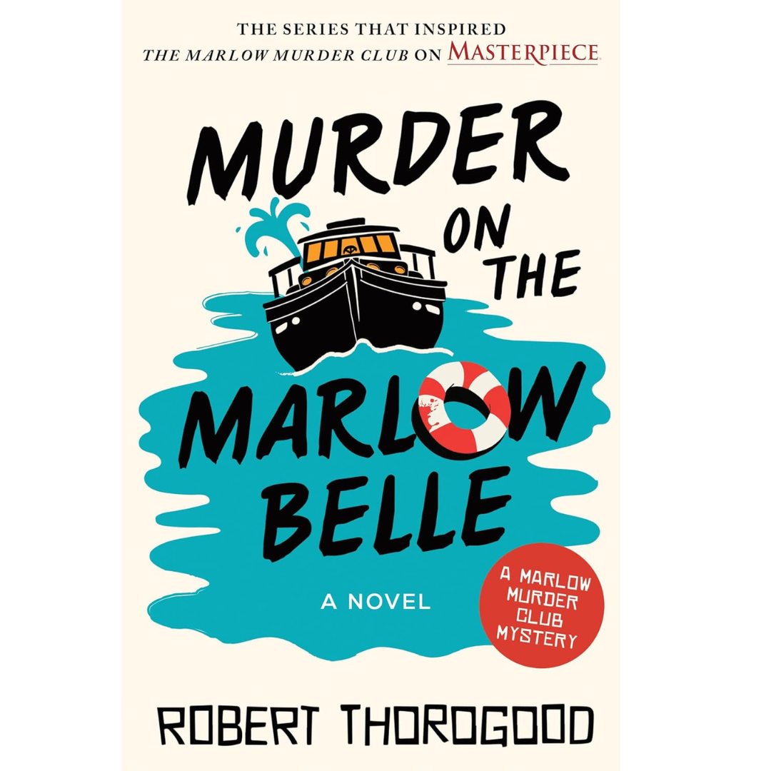 Murder on the Marlow Belle By Robert Thorogood