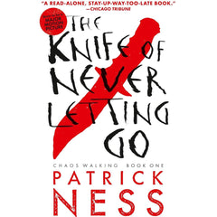 The Knife of Never Letting Go By Patrick Ness