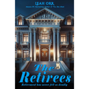 The Retirees: Retirement has never felt so deadly By Leah Orr