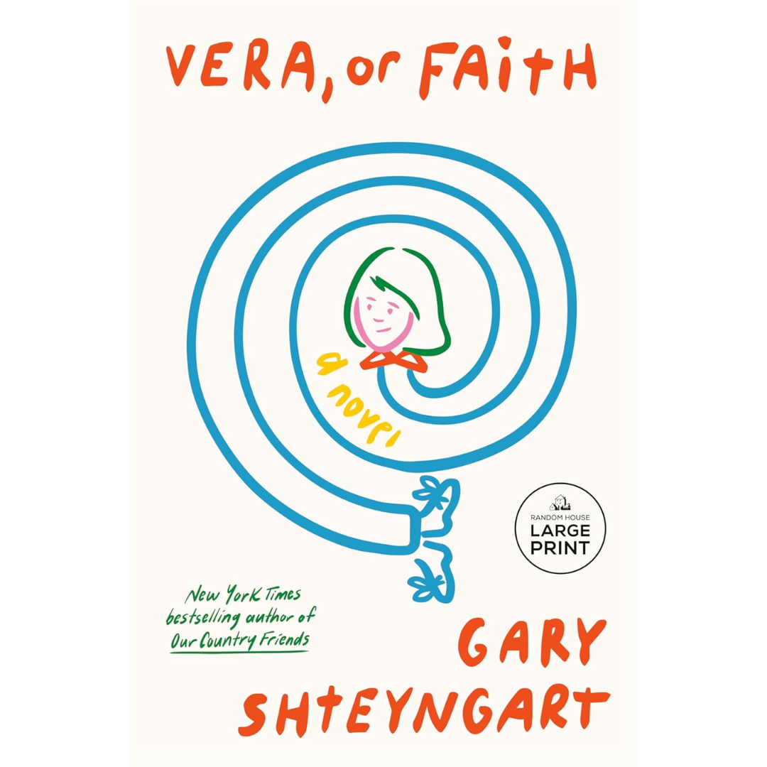 Vera, or Faith By Gary Shteyngart