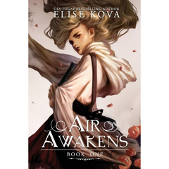 Air Awakens By Elise Kova