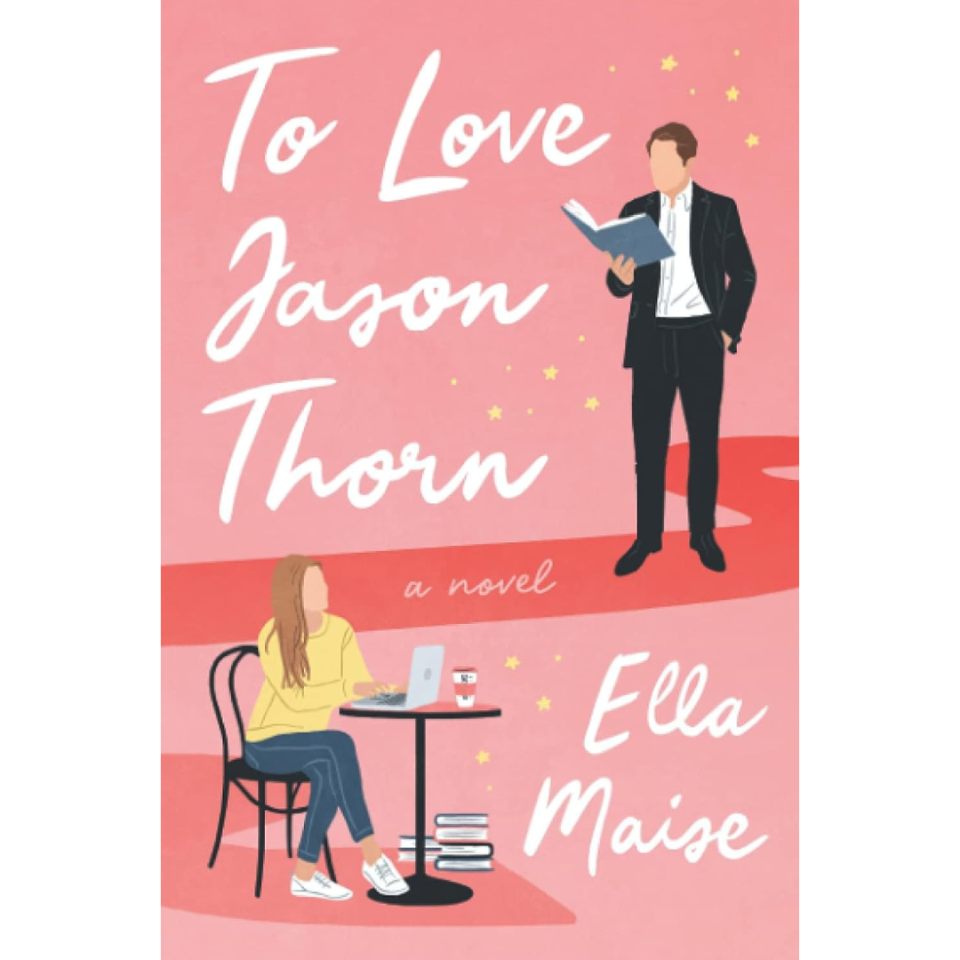 To Love Jason Thorn By Ella Maise