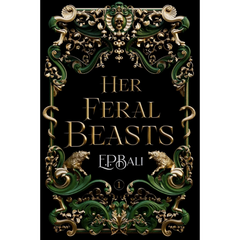 Her Feral Beasts By E.P. Bali