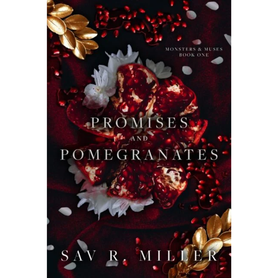 Promises and Pomegranates By Sav R. Miller