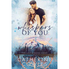 Whispers of You By Catherine Cowles