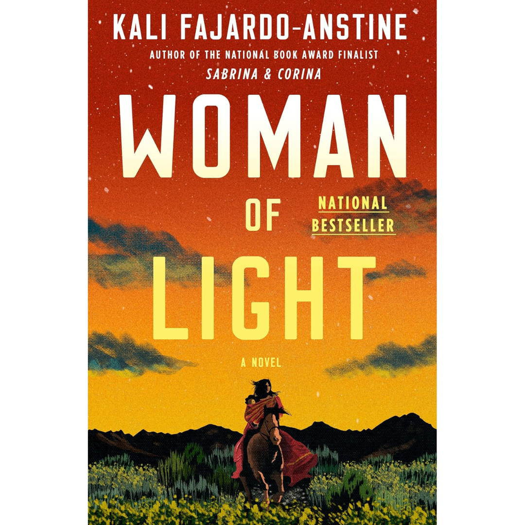 Woman of Light By Kali Fajardo-Anstine