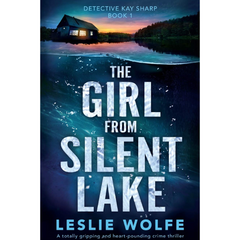 The Girl from Silent Lake By Leslie Wolfe