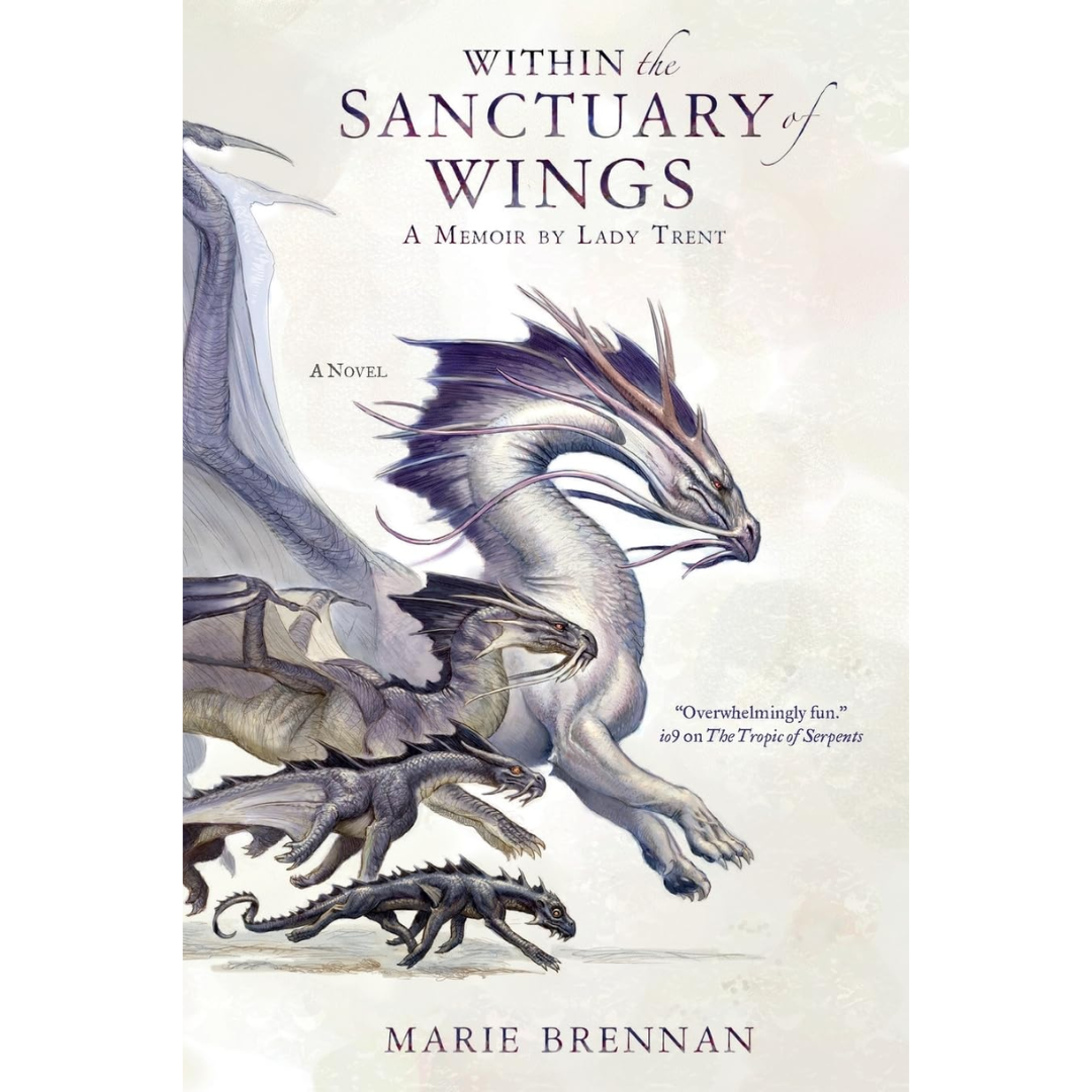 Within the Sanctuary of Wings By  Marie Brennan