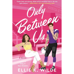 Only Between Us By Ellie K Wilde