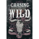 Chasing the Wild By Elliott Rose