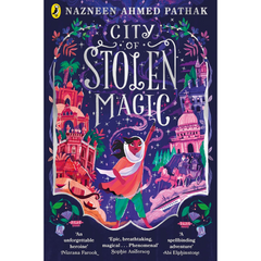 City of Stolen Magic By Nazneen Ahmed Pathak