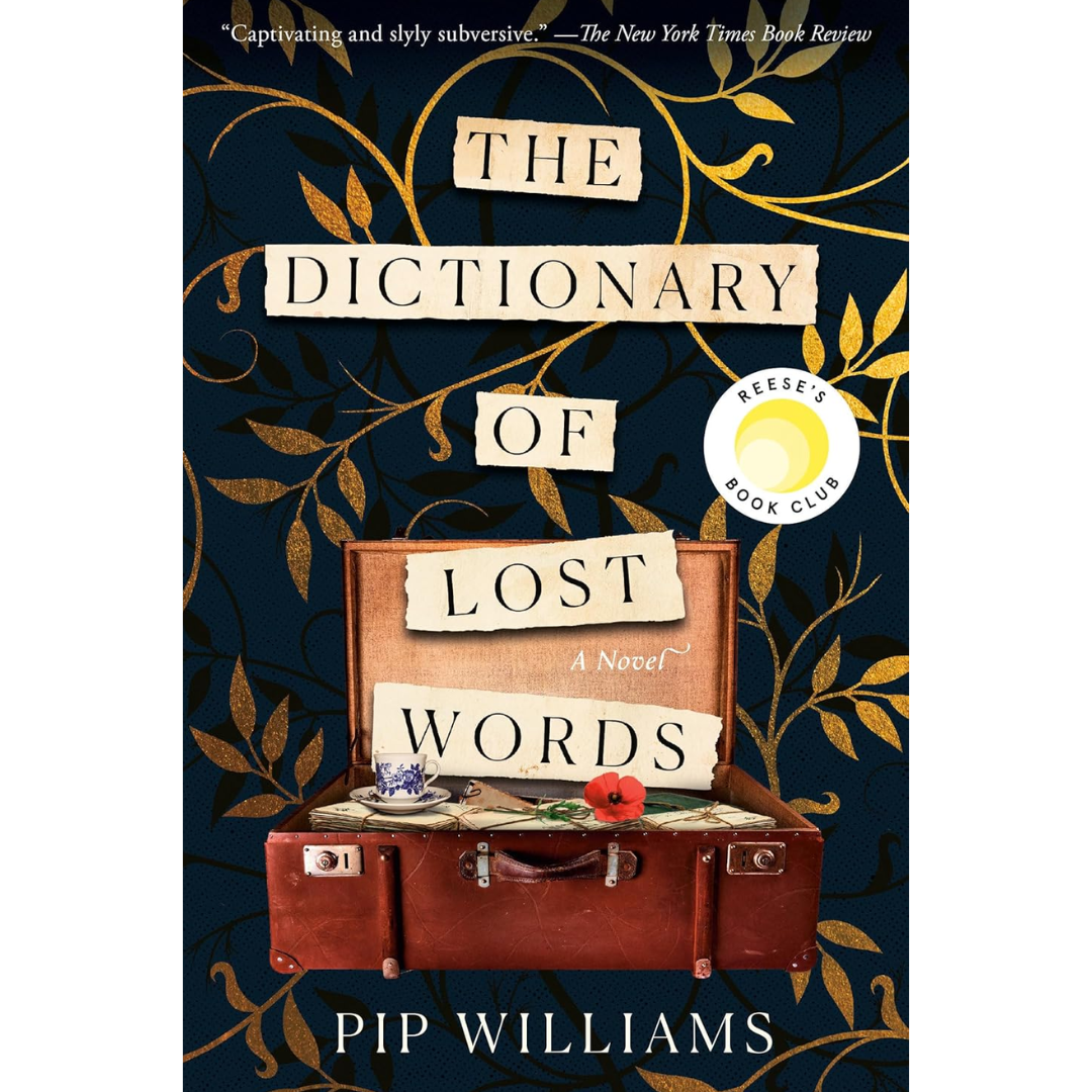 The Dictionary of Lost Words By Pip Williams