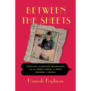Between the Sheets: Sexuality, Classified Advertising, and the Moral Threat to Press Freedom in France By Hannah Frydman