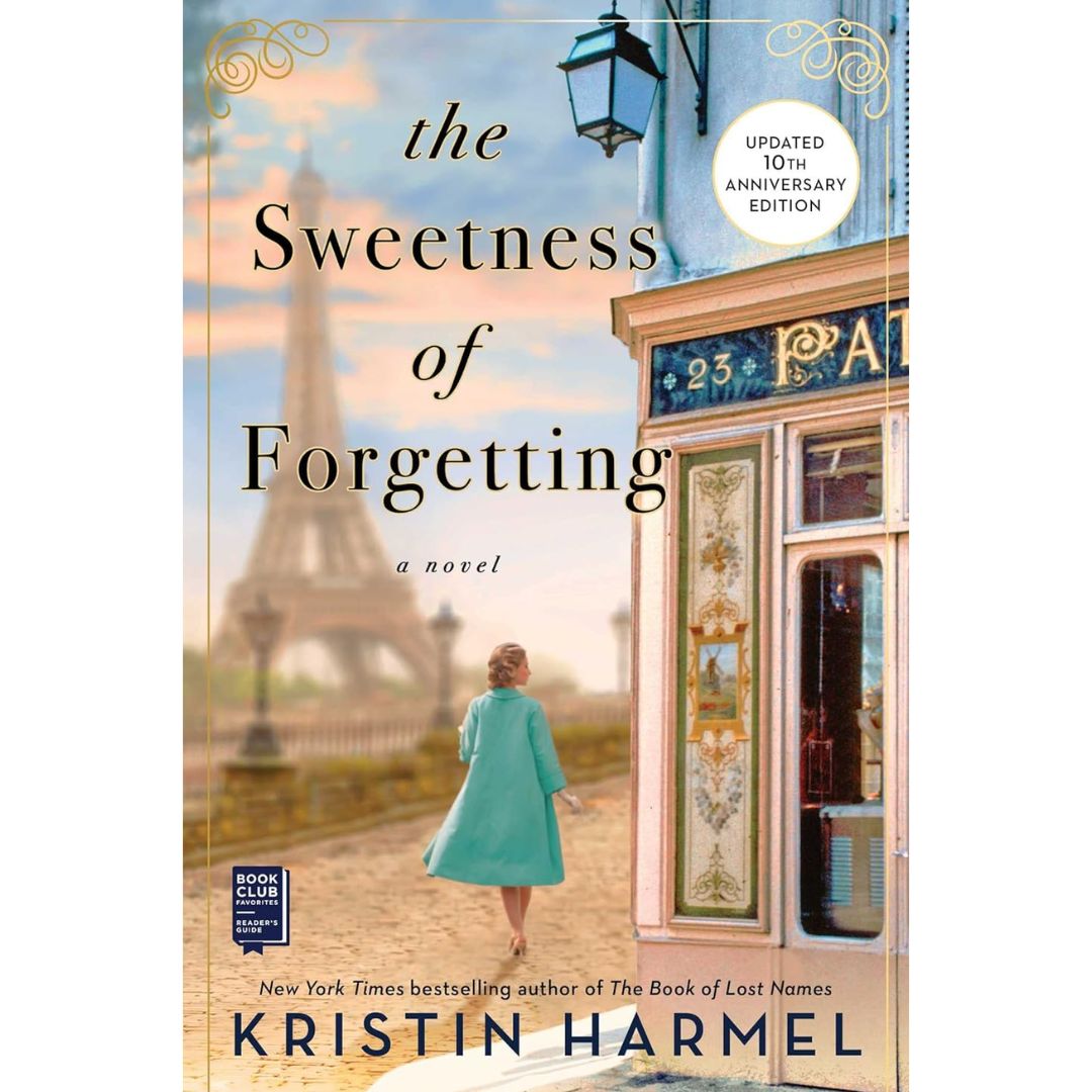The Sweetness of Forgetting By Kristin Harmel