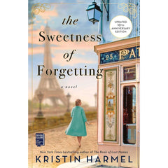The Sweetness of Forgetting By Kristin Harmel
