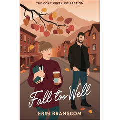 Fall Too Well By Erin Branscom
