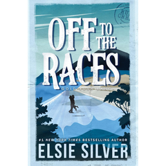 Off to the Races By Elsie Silver