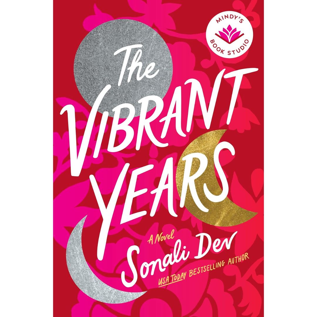 The Vibrant Years By Sonali Dev