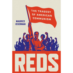 Reds By Maurice Isserman