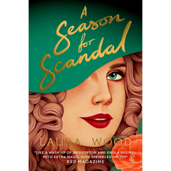 A Season for Scandal By Laura Wood