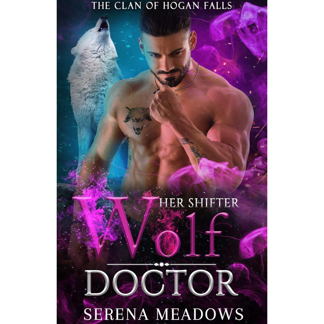 Her Shifter Wolf Doctor By Serena Meadows