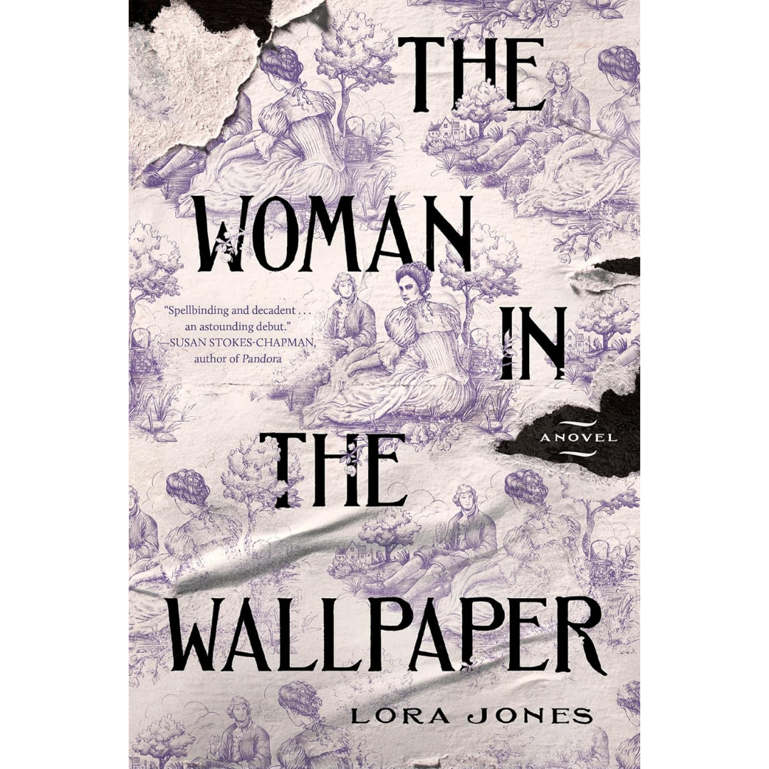 The Woman in the Wallpaper By Lora Jones