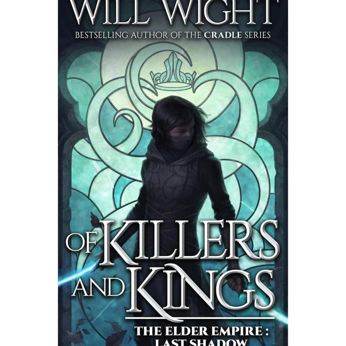 Of Killers and Kings By Will Wight
