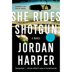She Rides Shotgun By Jordan Harper