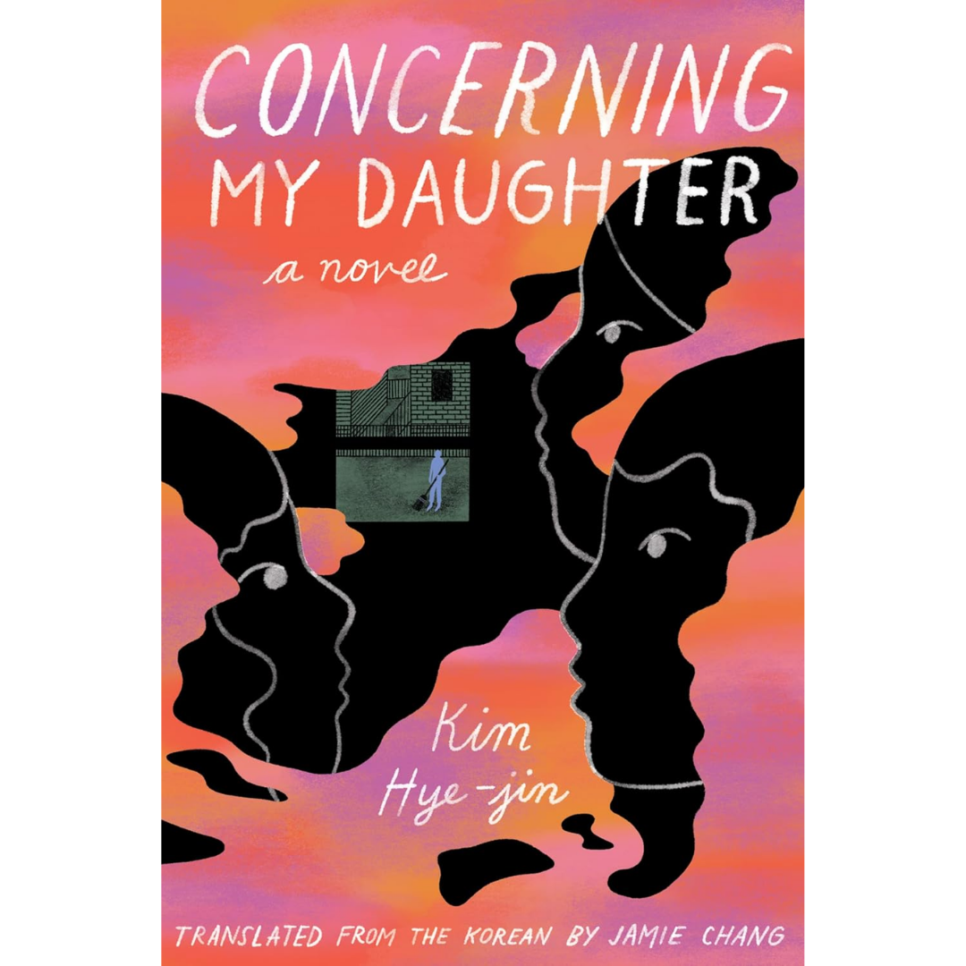 Concerning My Daughter By Hye-Jin Kim