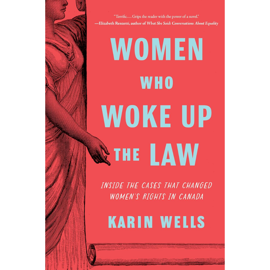 Women Who Woke up the Law By Karin Wells