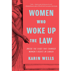 Women Who Woke up the Law By Karin Wells