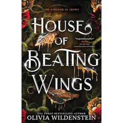 House of Beating Wings By Olivia Wildenstein