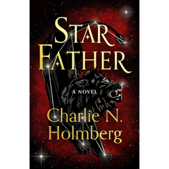 Star Father By Charlie N. Holmberg