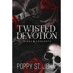Twisted Devotion By Poppy St. John