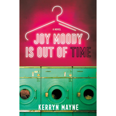 Joy Moody Is Out of Time By Kerryn Mayne