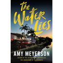 The Water Lies By Amy Meyerson