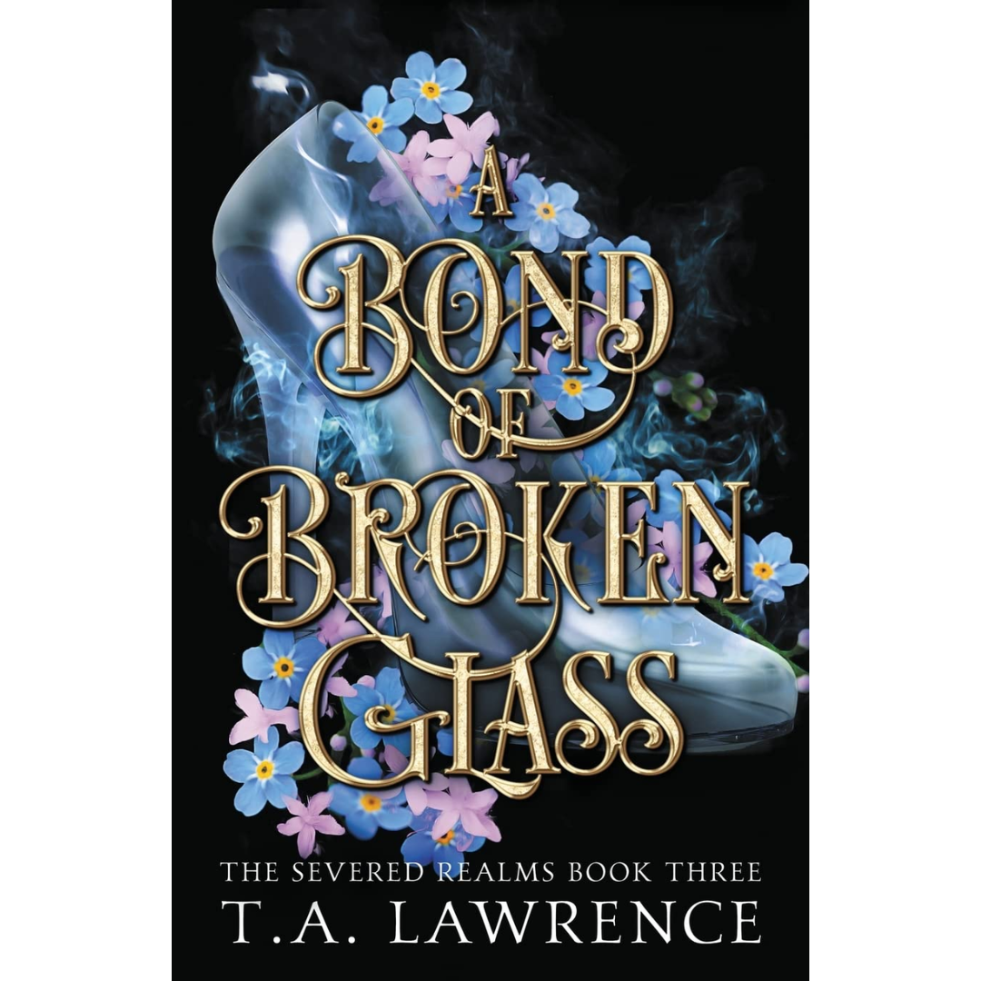 A Bond of Broken Glass By  T.A. Lawrence