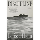 Discipline By Larissa Pham